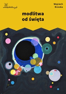 Brzoska, Przez judasza, modlitwa od święta