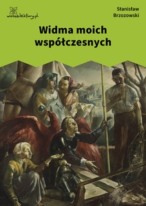 Brzozowski, Widma moich współczesnych