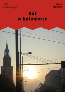 Jasieński, But w butonierce, But w butonierce