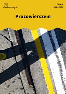 Jasieński, But w butonierce, Prozowierszem