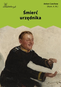 Czechow, Śmierć urzędnika