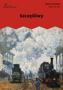 Czechow, Szczęśliwy