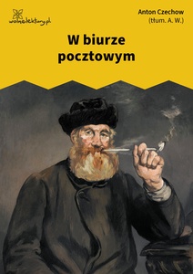 Czechow, W biurze pocztowym