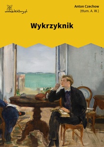 Czechow, Wykrzyknik