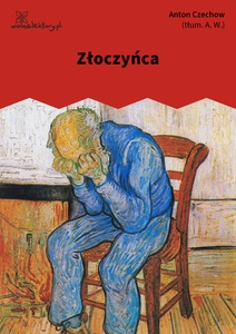 Czechow, Złoczyńca