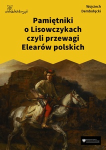 Dembołęcki, Pamiętniki o Lissowczykach