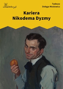 Dołęga-Mostowicz, Kariera Nikodema Dyzmy