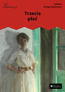 Dołęga-Mostowicz, Trzecia płeć