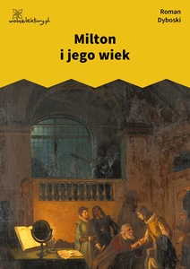 Dyboski, Milton i jego wiek