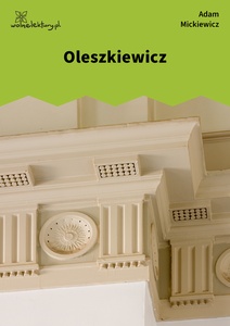 Mickiewicz, Dziady, cz. III, Oleszkiewicz