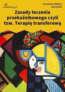 Gałczyński, Teatrzyk Zielona Gęś, Zasady leczenia przekaźnikowego