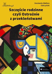 Gałczyński, Teatrzyk Zielona Gęś, Szczęście rodzinne