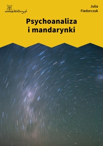 Fiedorczuk_Tlen_Psychoanaliza_i_mandarynki