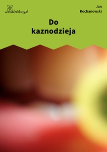 Kochanowski, Fraszki, Księgi trzecie, Do kaznodzieja