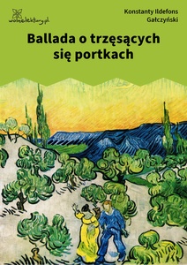 Gałczyński, Ballada o trzęsących się portkach