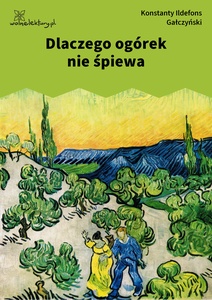 Gałczyński, Dlaczego ogórek nie śpiewa