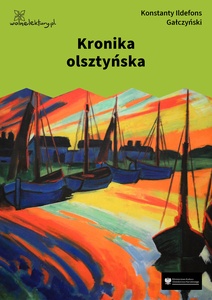 Gałczyński, Kronika Olsztyńska