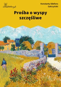 Gałczyński, Prośba o wyspy szczęśliwe