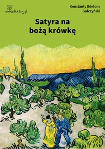 Gałczyński, Satyra na bożą krówkę