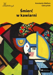 Gałczyński, Teatrzyk Zielona Gęś, Śmierć w kawiarni