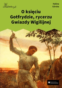 Górska, O księciu Gottfrydzie