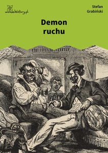 Grabiński, Demon ruchu, Demon ruchu