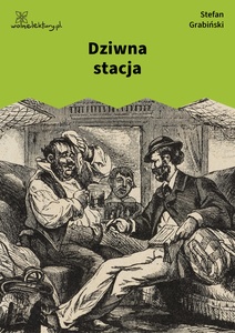 Grabiński, Demon ruchu, Dziwna stacja