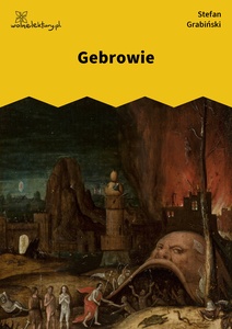Grabiński, Księga ognia, Gebrowie