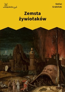 Grabiński, Księga ognia, Zemsta Żywiołaków