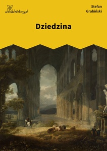 Grabiński, Szalony Pątnik, Dziedzina