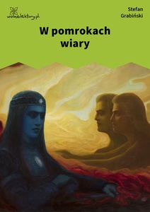 Grabiński, W pomrokach wiary (zbiór)