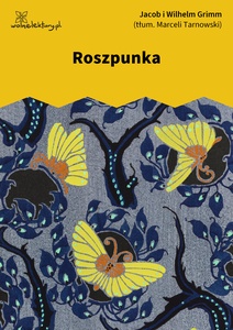Grimm, Roszpunka - do publikacji w 2016