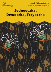 Grimm, Jednooczka Dwuoczka Trzyoczka