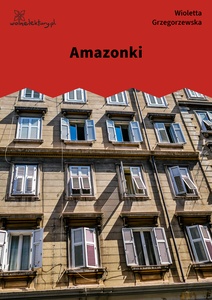 Grzegorzewska_Orinoko_Amazonki