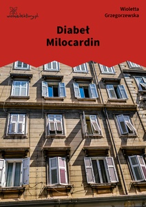 Grzegorzewska_Orinoko_Diabeł_Milocardin