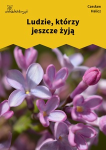 Halicz, Ludzie, którzy jeszcze żyją