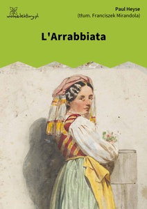 Heyse, L'Arrabbiata