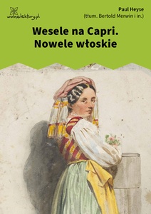 Heyse, Wesele na Capri. Nowele włoskie