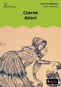 Hoffmann, Złota różdżka. Czarne dzieci