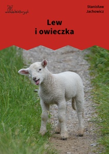 Jachowicz, Bajki i powiastki, Lew i owieczka