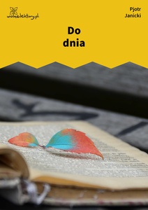 Janicki, Nadal aksamit, Do dnia