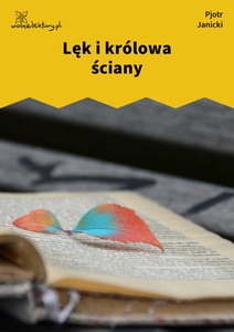 Janicki, Nadal aksamit, Lęk i królowa ściany