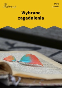 Janicki, Nadal aksamit, Wybrane zagadnienia