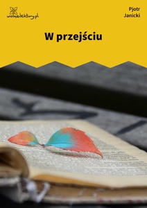 Janicki, Nadal aksamit, W przejściu