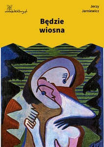 Jarniewicz, Makijaż, Będzie wiosna
