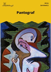 Jarniewicz, Makijaż, Pantograf