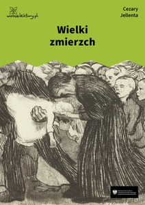 Jellenta, Wielki zmierzch