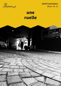 Czechowicz, Dzień jak codzień, Une ruelle