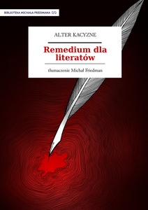 Kacyzne, Remedium dla literatów