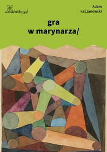 Kaczanowski, Stany, gra w marynarza